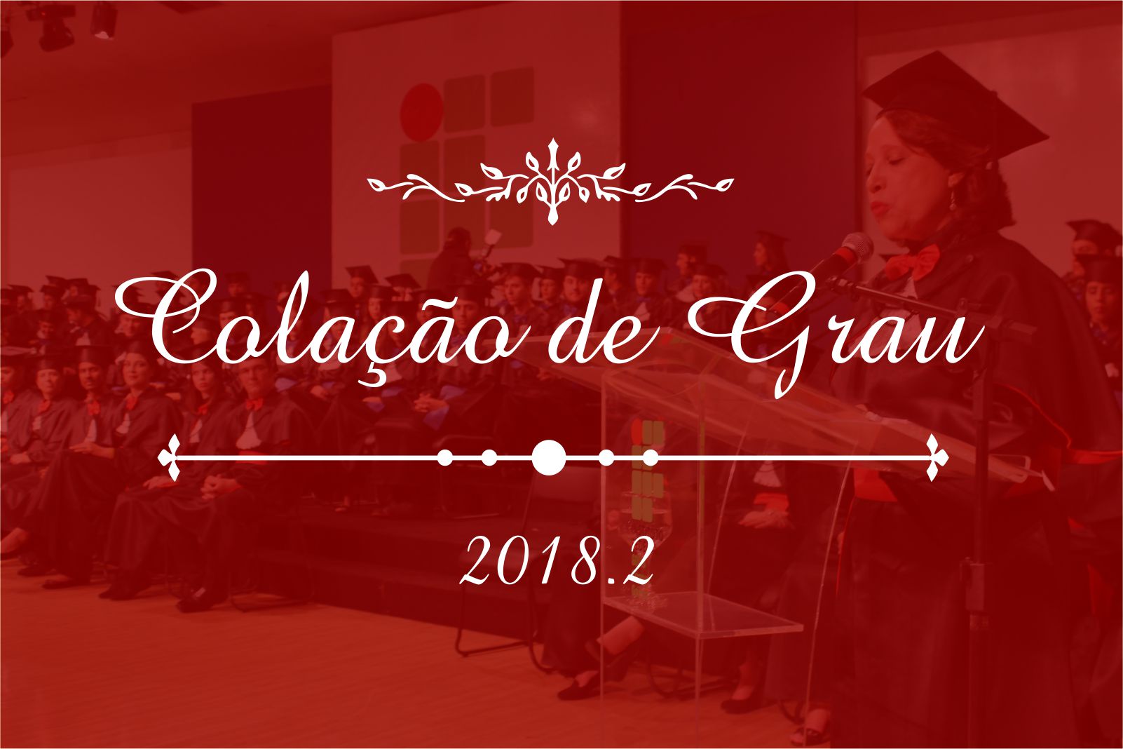 Destaque colação de grau 2018/2