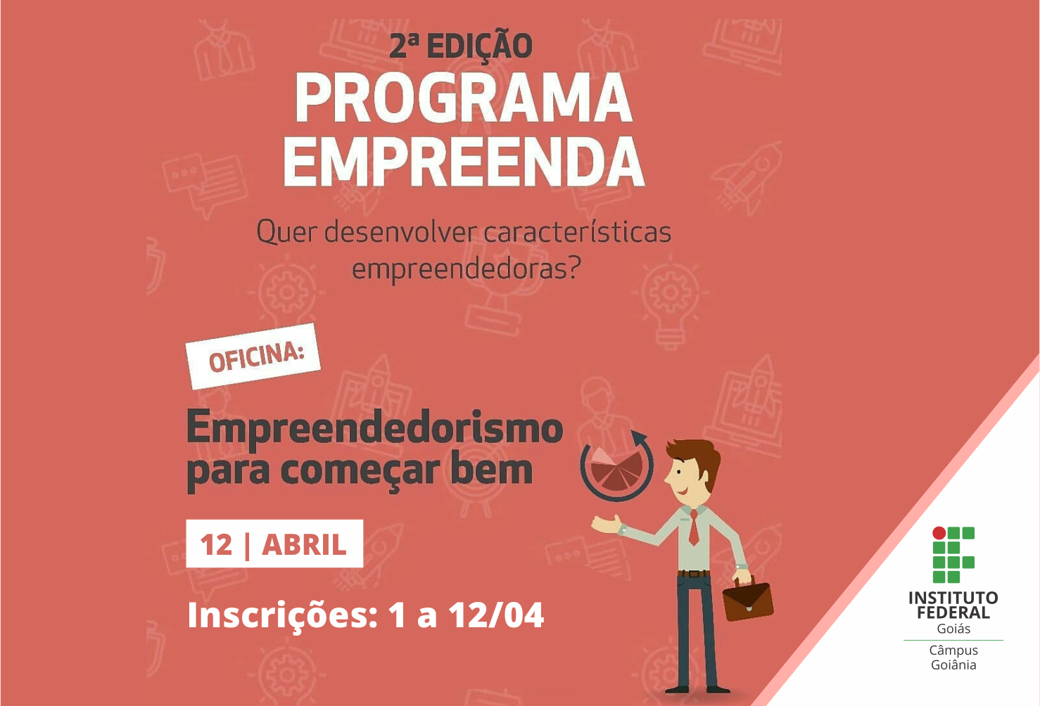 Programa Empreenda será realizado no Câmpus Goiânia do IFG.