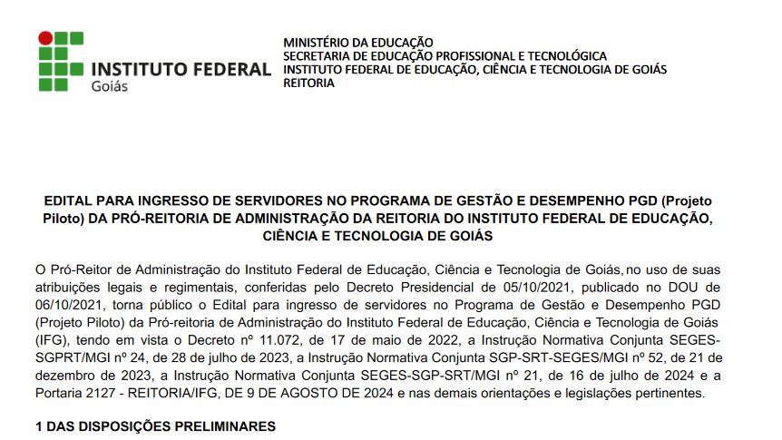 Os editais podem ser conferidos no endereço eletrônico www.ifg.edu.br/suap-pgd 