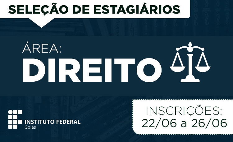 Banner do processo seletivo para estagiários da área de Direito no IFG