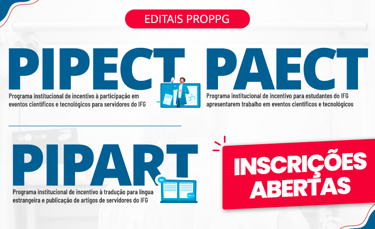 Inscrições abertas para os programas institucionais PIPECT, PAECT e PIPART